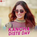 Kancha Diste Dav