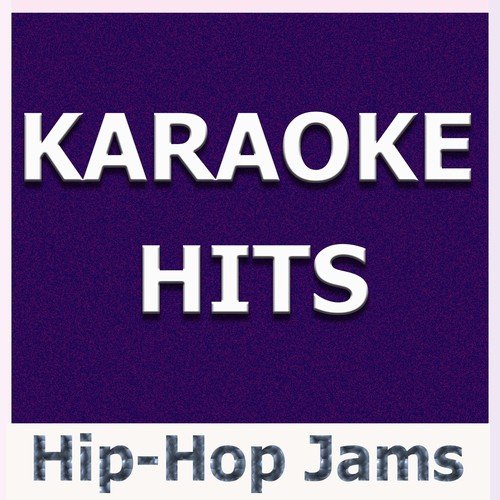 Karaoke Hits: Hip-Hop Jams