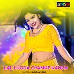 Lal Lugda Chamke Kanch