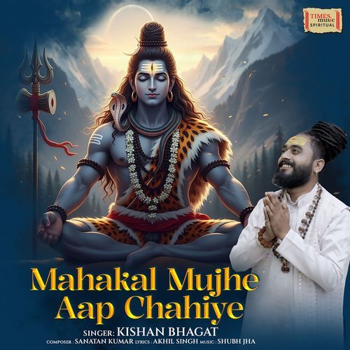 Mahakal Mujhe Aap Chahiye