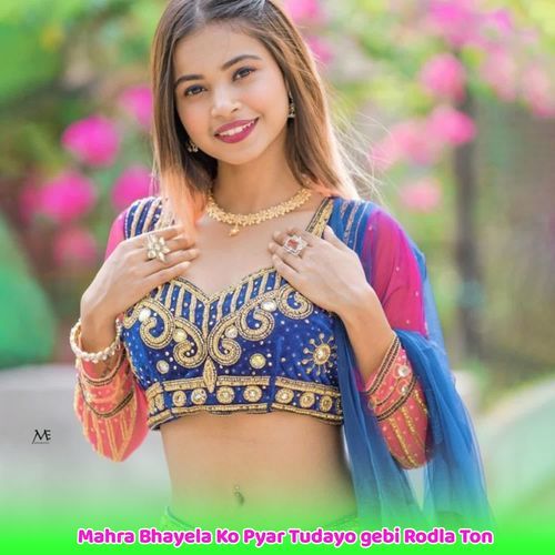 Mahra Bhayela Ko Pyar Tudayo gebi Rodla Ton