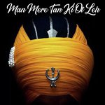 Man Mere Tan Ki Ot Leh