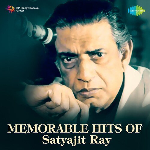 Memorable Hits Of Satyajit Ray