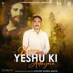 Mere Yeshu Ki Adayein