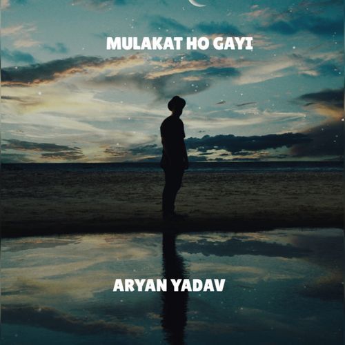 Mulakat Ho Gayi