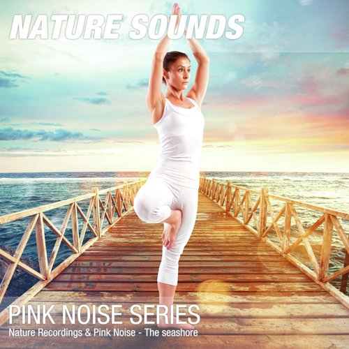 Nature Sounds for Sleep, Relaxation & Spa (Soothing waves, pink noise) 01 cover art