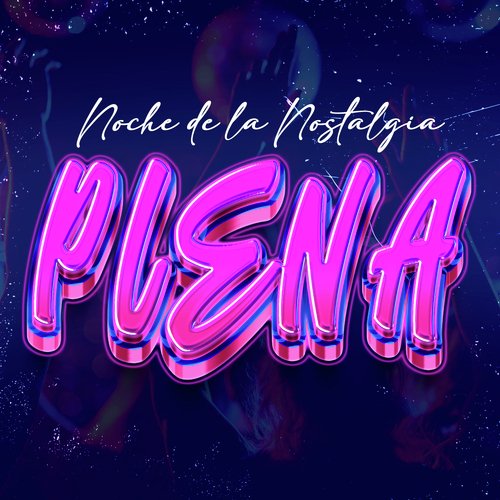 Noche de la Nostalgia: Plena