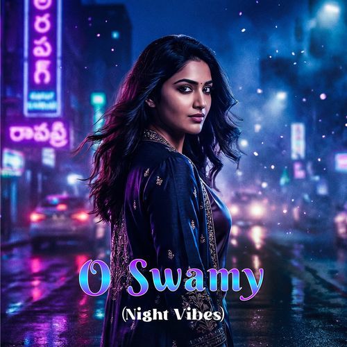 O Swamy (Night Vibes)
