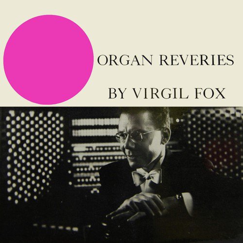 Organ Reveries
