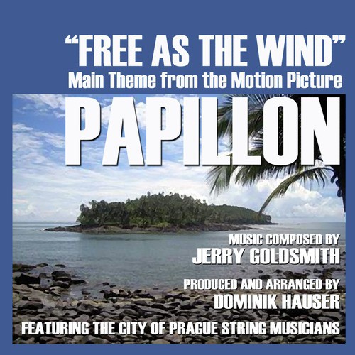 Papillon: "Free As The Wind"