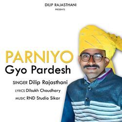 Parniyo Gyo Pardesh