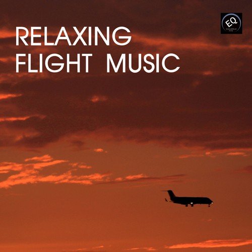 Relaxing Flight Music - Music for Airports and Relaxing Music to Fly