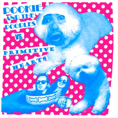 Split EP (Primitive Hearts, Pookie & The Poodlez)