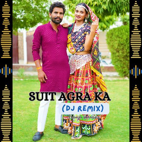 Suit Agra Ka (Dj Remix)