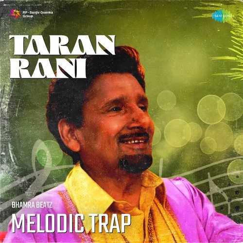 Taran Rani Melodic Trap