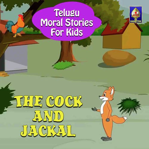 Telugu Moral Stories For Kids - The Cock And The Jackal Songs Download -  Free Online Songs @ JioSaavn