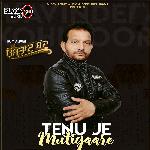 Tenu Je Mutiyaare