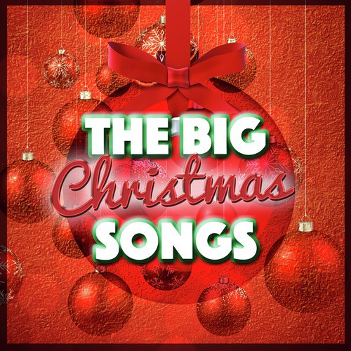 The Big Christmas Songs
