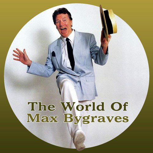 The World Of Max Bygraves