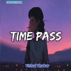 Time Pass-BgZeZB1vDkM