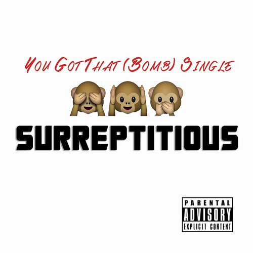 You Got That (Bomb) [Surreptitious] (feat. DJ Tank)