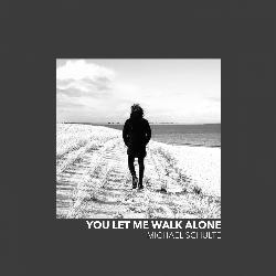 You Let Me Walk Alone