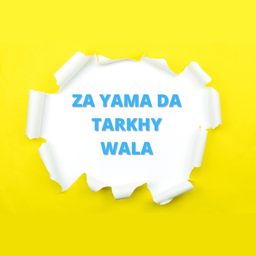 Za Yama da Tarkhy Wala