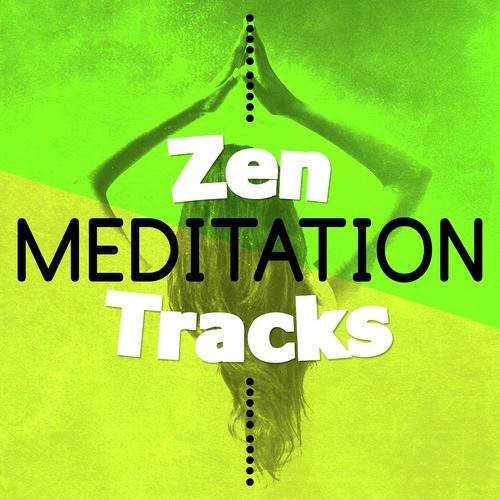 Zen Meditation Tracks