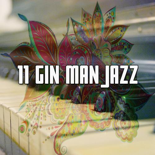 11 Gin Man Jazz