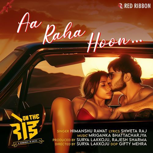 Aa Raha Hoon (From "On The Road")