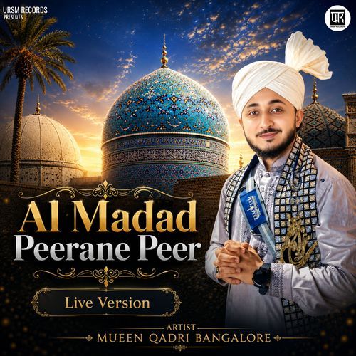 Al Madad Peerane Peer (Live Version)