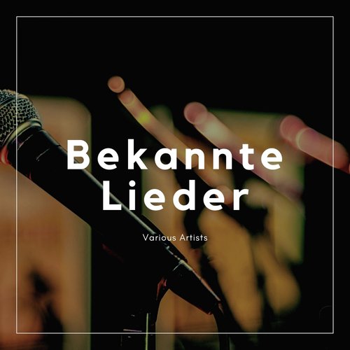 Bekannte Lieder