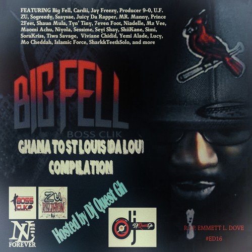 Big Fell Presents: Ghana To St. Louis (Da Lou) Compilation