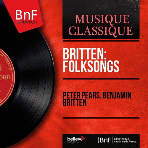 Britten: Folksongs (Mono Version)