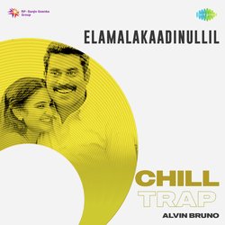 Elamalakaadinullil - Chill Trap-QF8OUB1WQXQ