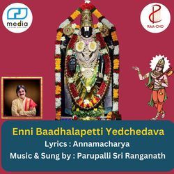 Enni Baadhala Petti Yedchedavu