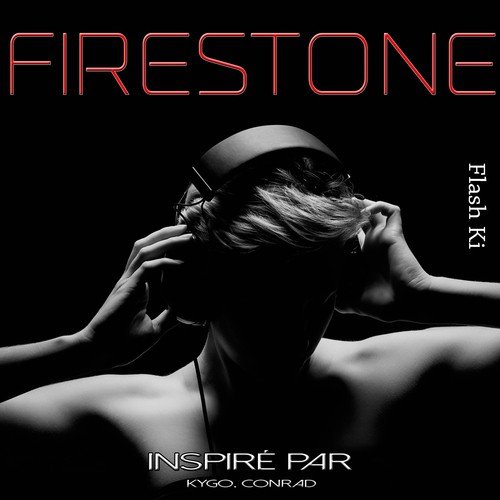 Firestone (Inspired by Kygo Feat Conrad)_poster_image