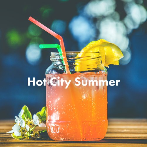 Hot City Summer