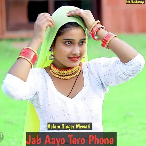 Jab Aayo Tero Phone