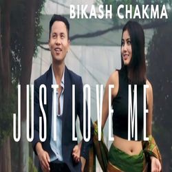 Just Love Me-RFg0cBBvYnY