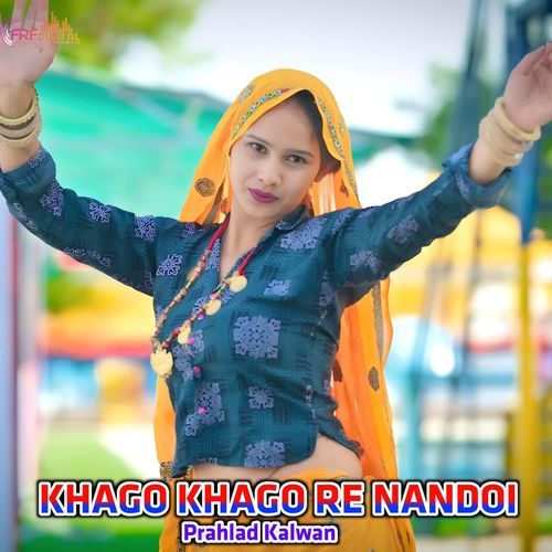 KHAGO KHAGO RE NANDOI