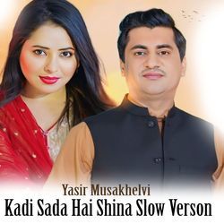 Kadi Sada Hai Shina Slow Verson-KBtGaxFhVVo