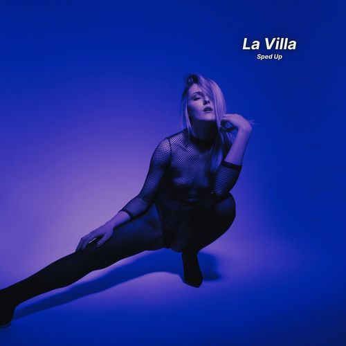 La Villa (Sped Up)