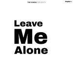 Leave Me Alone