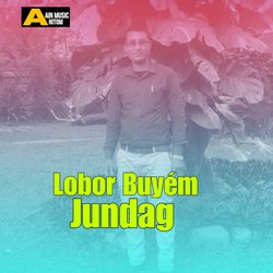 Lobor Buyém Jundag-AVpGCE1,bXA