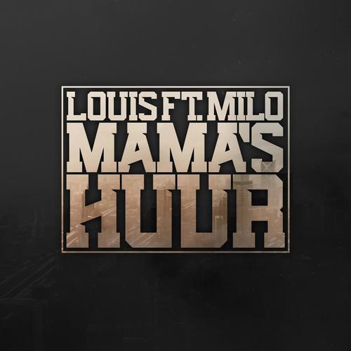 Mama's Huur (feat. Milo)