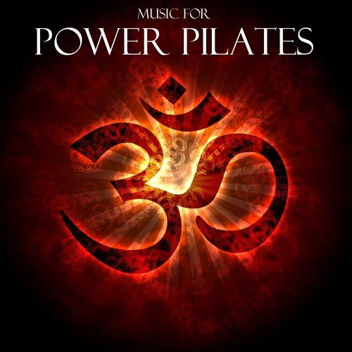 Music for Power Pilates: Chill Out Lounge Pilates Music, Music for Pilates Exercise, Background Music for Gym Center and Pilates Club, Mat Pilates Workout Music_poster_image