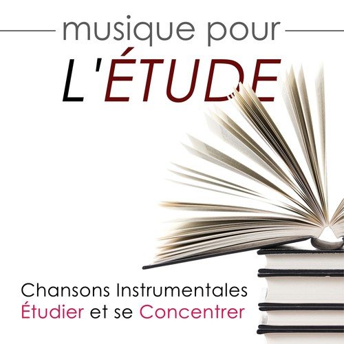 Musique pour l'Etude - Chansons Instrumentales pour Étudier et se Concentrer_poster_image