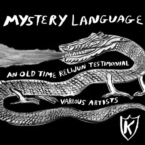 Mystery Language: An Old Time Relijun Testimonial