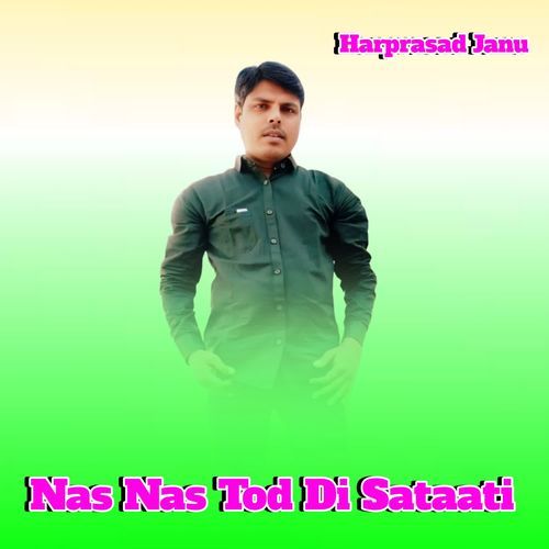 Nas Nas Tod Di Sataati